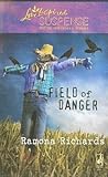 Field of Danger by Ramona Richards