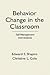 Behavior Change in the Classroom: Self-Management Interventions (The Guilford School Practitioner Series)