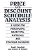 Price and Discount Schedule Analysis: A Guide for Purchasing, Marketing, Materials, and Financial Managers