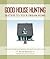 Good House Hunting: 20 Step...