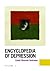 Encyclopedia of Depression [2 volumes]