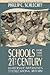 Schools for the 21st Century by Phillip C. Schlechty