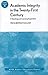 Academic Integrity in the Twenty-First Century by Tricia Bertram Gallant