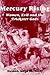 Mercury Rising: Women, Evil...