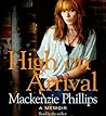 High on Arrival by Mackenzie Phillips High on Arrival by Mackenzie Phillips