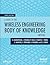 A Guide to the Wireless Engineering Body of Knowledge by G. Giannattasio