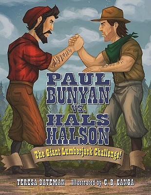 Paul Bunyan vs. Hals Halson: The Giant Lumberjack Challenge! (Hardcover)