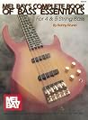 Complete Book of Bass Essentials for 4 & 5 String Bass Complete Book of Bass Essentials for 4 & 5 String Bass