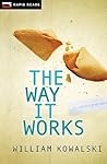 The Way It Works by William Kowalski