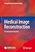Medical Image Reconstruction: A Conceptual Tutorial