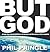 But God by Phil Pringle