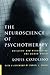 The Neuroscience of Psychot...