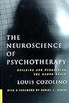 The Neuroscience of Psychotherapy by Louis Cozolino
