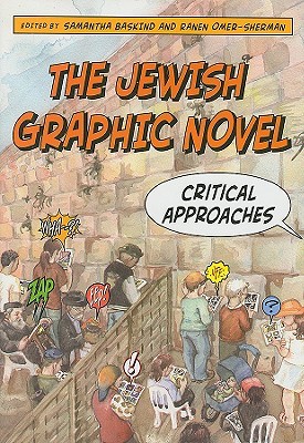 The Jewish Graphic Novel: Critical Approaches (Hardcover)