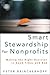 Smart Stewardship for Nonprofits: Making the Right Decision in Good Times and Bad