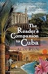 The Reader's Companion to Cuba