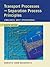 Transport Processes and Separation Process Principles (Includes Unit Operations)