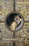 Presocratics: Nat...