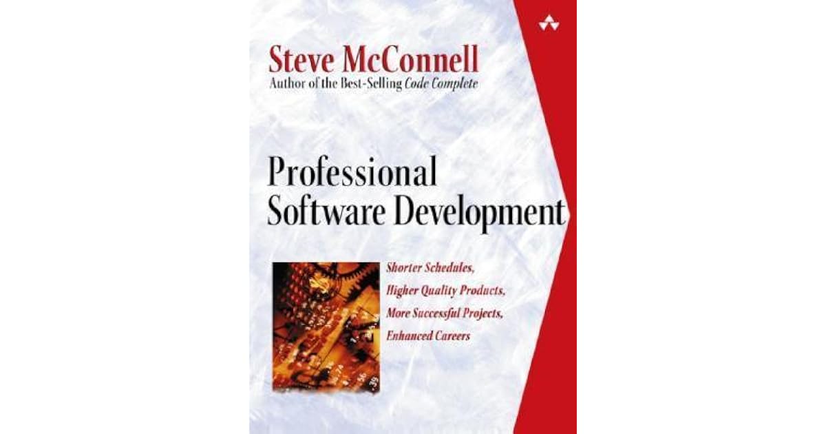 Professional Software Development Shorter Schedules, Higher Quality