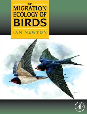 The Migration Ecology of Birds (Hardcover)