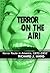 Terror on the Air!: Horror ...