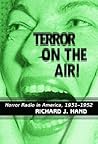 Terror on the Air!: Horror Radio in America, 1931-1952