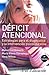 Deficit atencional: Estrate...