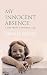 My Innocent Absence: Tales ...
