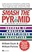 Smash the Pyramid by William  Doyle