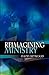 Reimagining Ministry