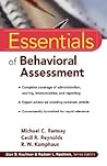 Essentials of Behavioral Assessment (Essentials of Psychological Assessment)