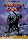 Unsolved Crimes (Amazing Mysteries)