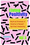 Living Positivity: Mystical Kindness in America's Newest Spiritual Awakening