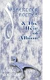 Sherlock Holmes and the Heir of Albion