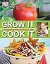 Grow It, Cook It by Deborah Lock