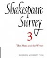 Shakespeare Survey 3: The Man and the Writer