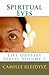 Spiritual Eyes: Life Odysse...