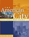 The American City : What Works, What Doesn't