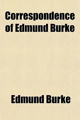 Correspondence of Edmund Burke