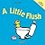 A Little Flush