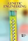 Genetic Engineering (Opposing Viewpoints)