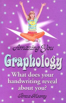 Amazing You: Graphology: What Does Your Handwriting Reveal About You? (Paperback)
