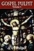 Gospel Pulpit Volume I