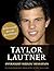 Taylor Lautner: Overnight S...