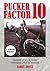 Pucker Factor 10: Memoir of a U.S. Army Helicopter Pilot in Vietnam [LARGE PRINT]