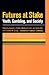 Futures at Stake by Howard Shaffer