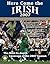 Here Come the Irish 2007: A...