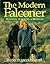 The Modern Falconer: Training, Hawking & Breeding