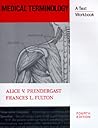 Medical Terminology: A Text/Workbook (4th Edition) Medical Terminology: A Text/Workbook (4th Edition)