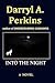 Into The Night by Darryl A. Perkins